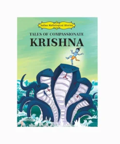 Tales of Compassionate Krishna - Indian Mythological Stories